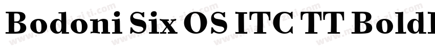 Bodoni Six OS ITC TT BoldIta字体转换